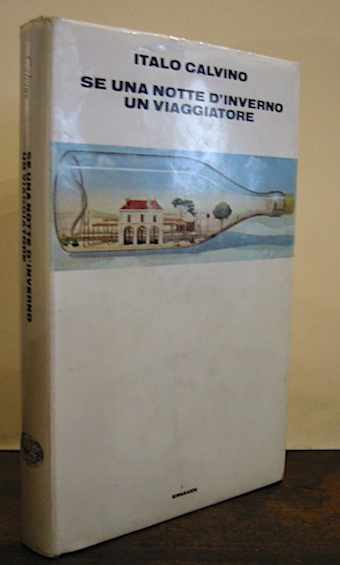 Italo Calvino Se una notte d'inverno un viaggiatore 1979 Torino Giulio Einaudi editore
